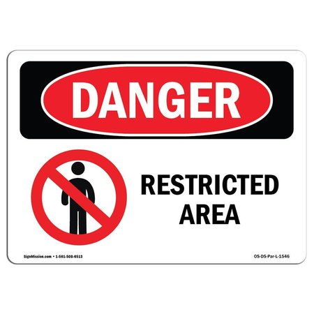 SIGNMISSION Safety Sign, OSHA Danger, 10" Height, 14" Width, Restricted Area, Landscape, D-1014-L-1546 OS-DS-D-1014-L-1546